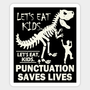 Funny Let's Eat Kids Punctuation Saves Lives Magnet